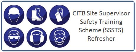CITB Site Supervisor Safety Training Scheme (SSSTS) Refresher